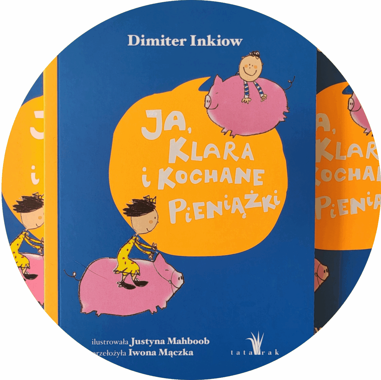 Ja, Klara i kochane pieniążki